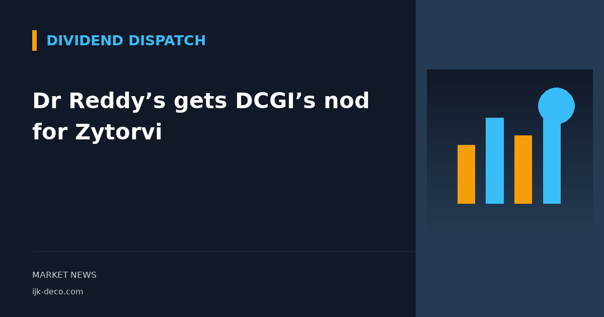 Dr Reddy’s gets DCGI’s nod for Zytorvi