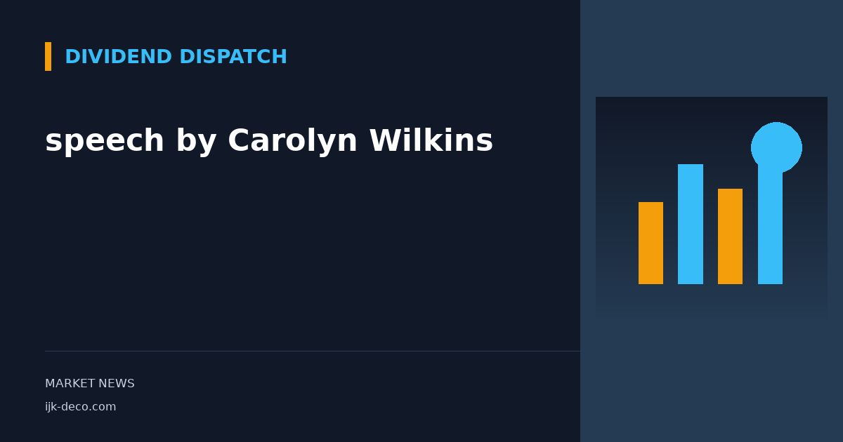 speech by Carolyn Wilkins